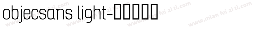 objecsans light字体转换